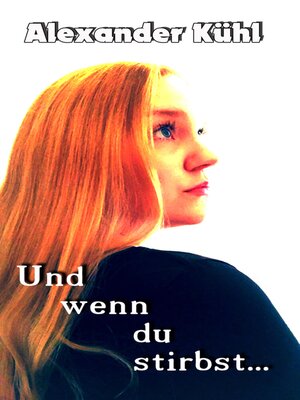 cover image of Und wenn du stirbst
